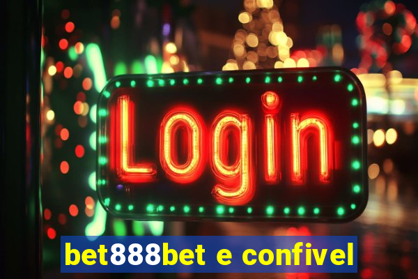 bet888bet e confivel